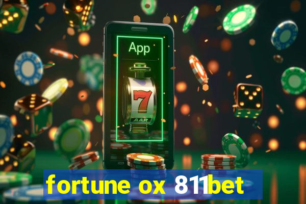 fortune ox 811bet